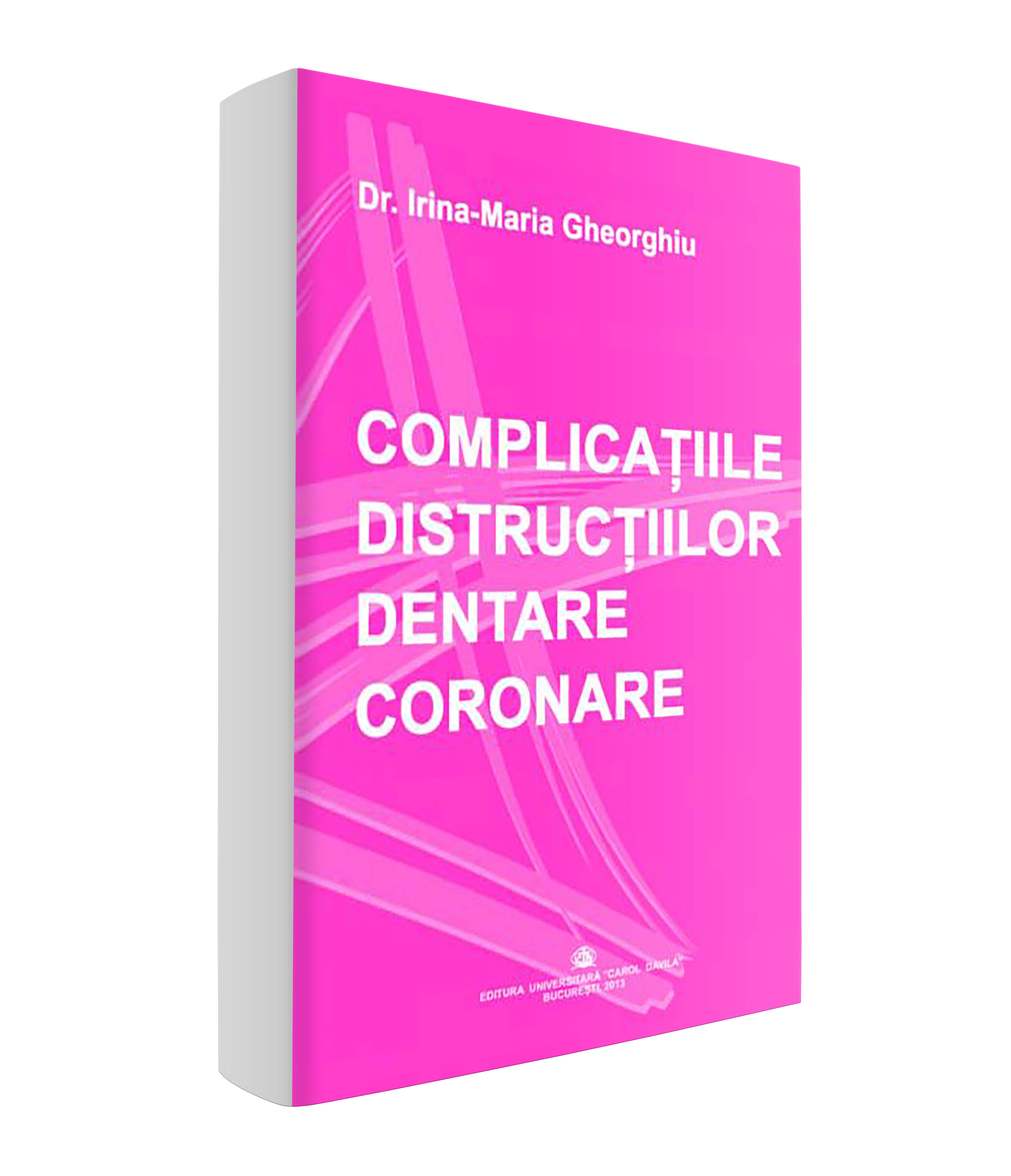 <p>Complicaţiile distrucţiilor dentare coronare</p>