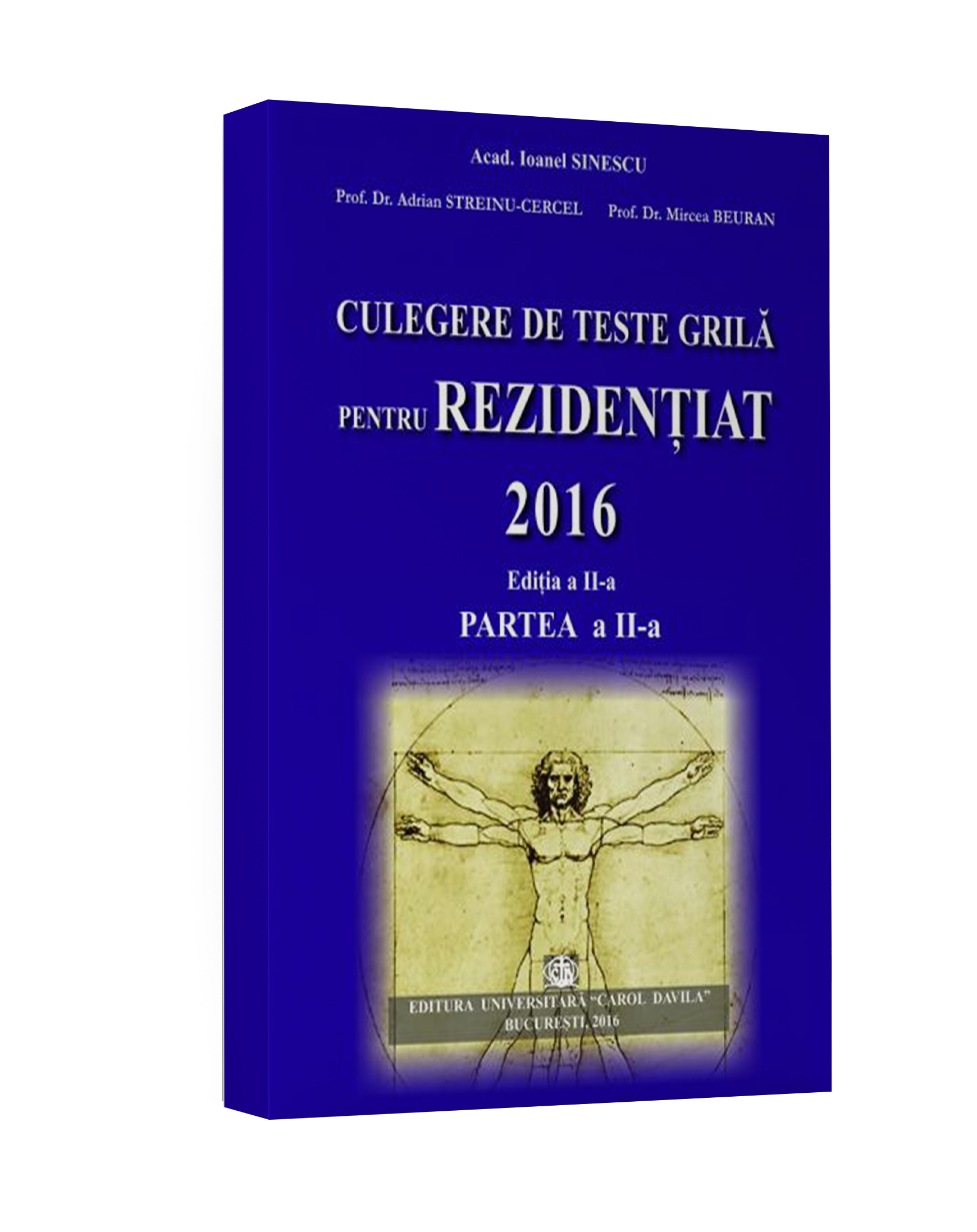 <p>Culegere de teste grila pentru rezidentiat 2016 – partea a II-a</p> Editia a II-a</p>